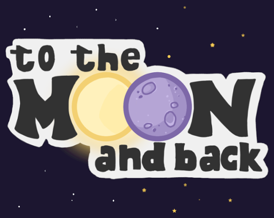 To The Moon and Back Image