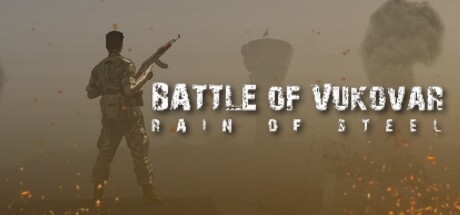 Games like Battle of Vukovar: Rain of Steel