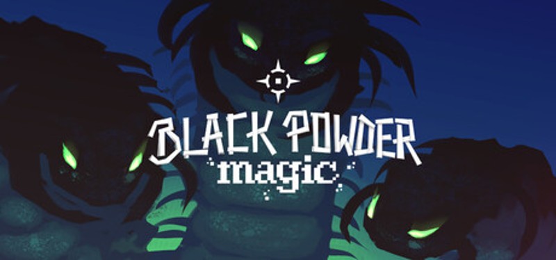 Black Powder Magic Image