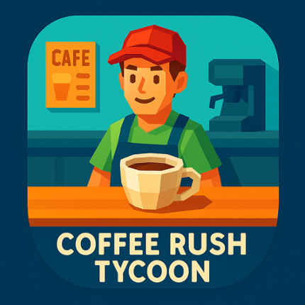 Coffee Rush Tycoon Image