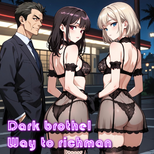 Games like Dark Brothel: Way from Richman V1.0.3