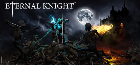Games like Eternal Knight™