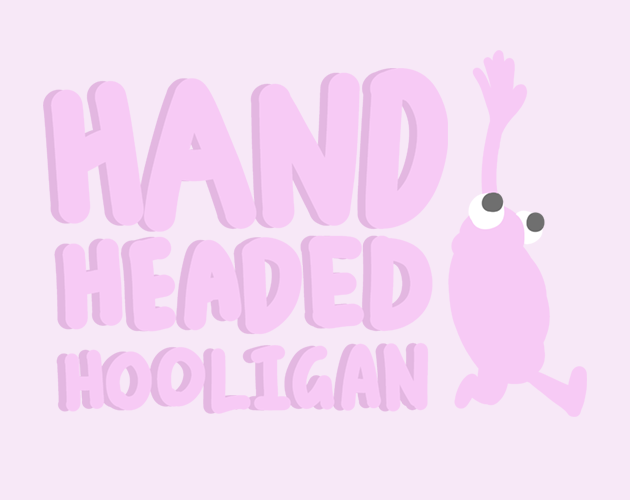 Games like Hand Headed Hooligan