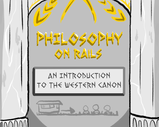 Games like Philosophy on Rails: An Introduction to the Western Canon