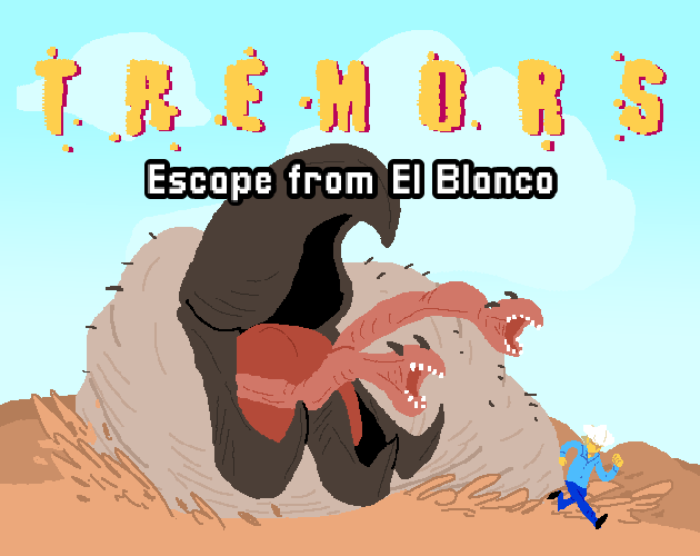 Games like Tremors : Escape from El Blanco (TogetherJam2022)