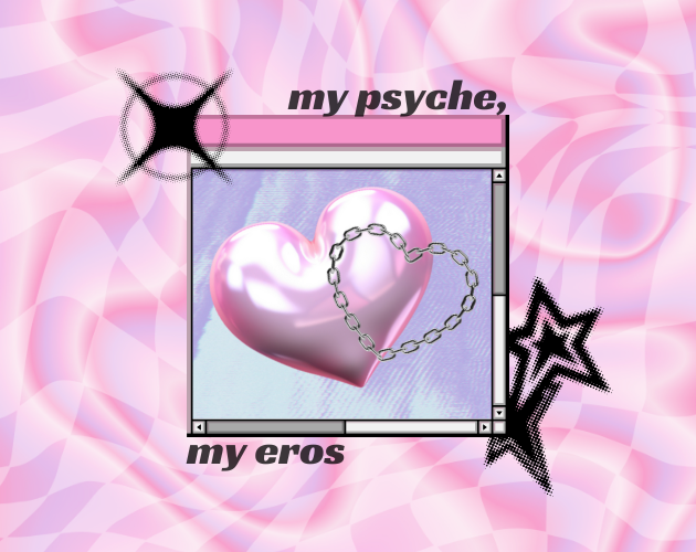 Games like my psyche, my eros