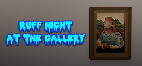 Games like Ruff Night At The Gallery