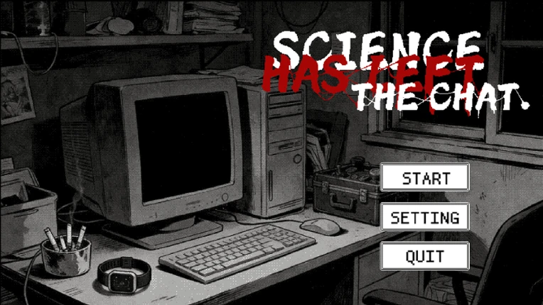 Science Has Left The Chat Image