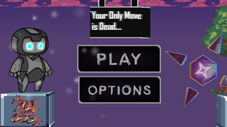 Your Only Move is Die Image