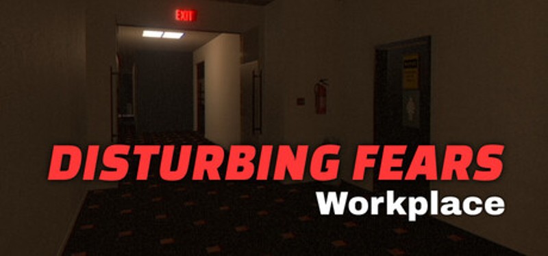 DISTURBING FEARS - Workplace Image