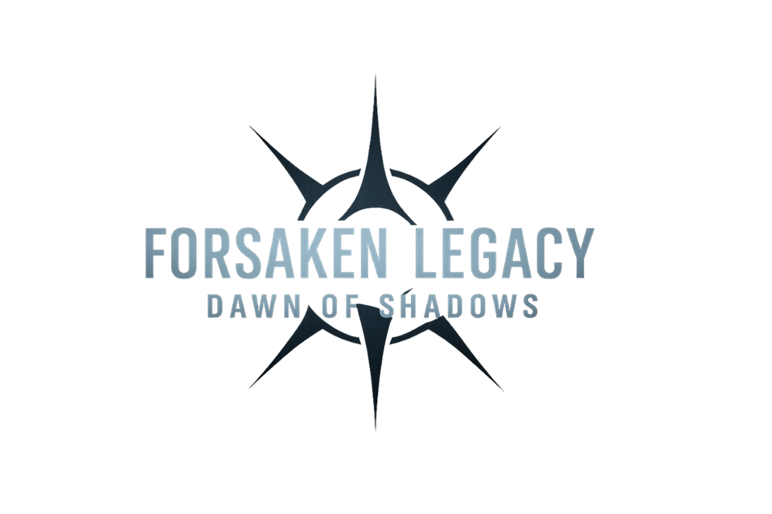 Games like Forsaken Legacy: Dawn of Shadows