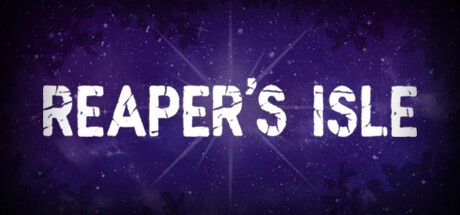 Games like REAPER'S ISLE