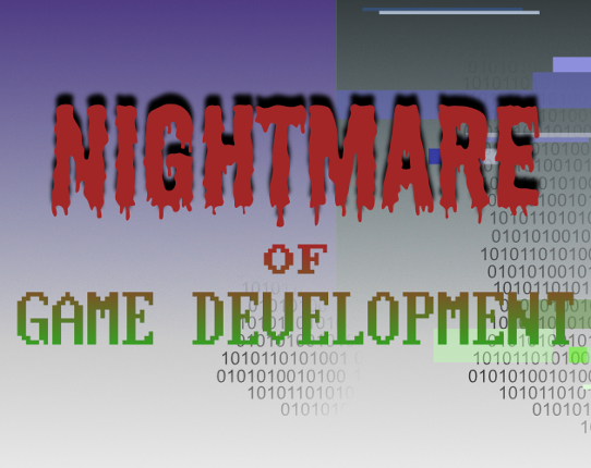 Nightmare of Game Development Image