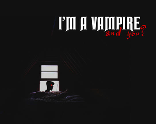 I'm a vampire, and you? screenshot