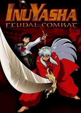 Games like Inuyasha: Feudal Combat