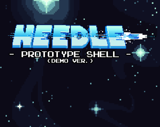 NEEDLE -PROTOTYPE SHELL- Image