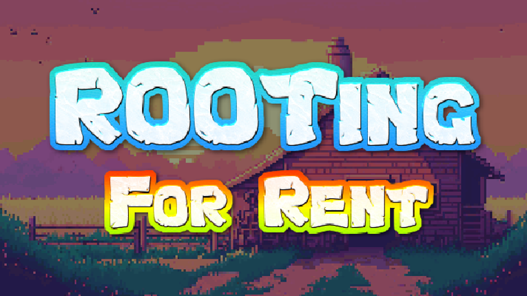 Rooting For Rent Game Cover