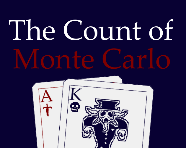 Games like The Count of Monte Carlo