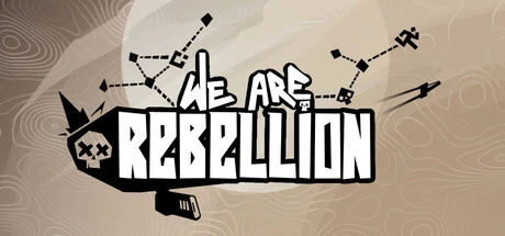 Games like We Are Rebellion