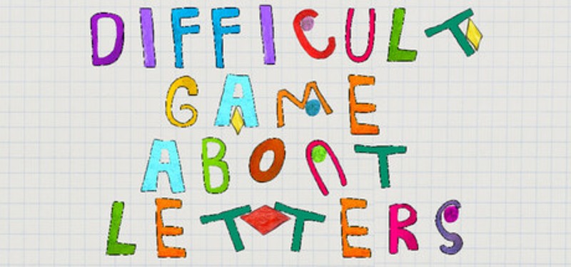 A Difficult Game About Letters Game Cover