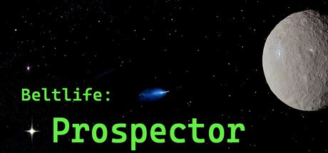 Games like Beltlife: Prospector