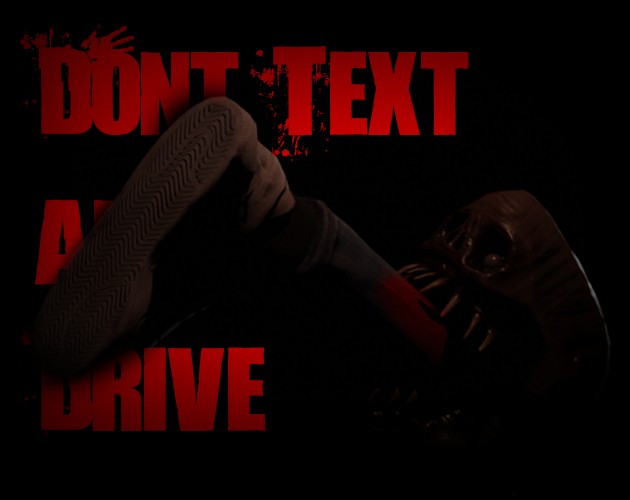 Games like Don't Text And Drive