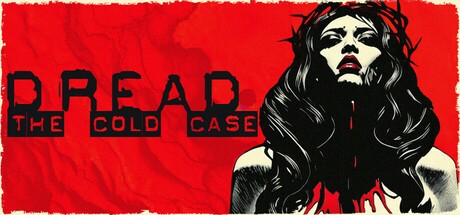 Games like Dread: The Cold Case