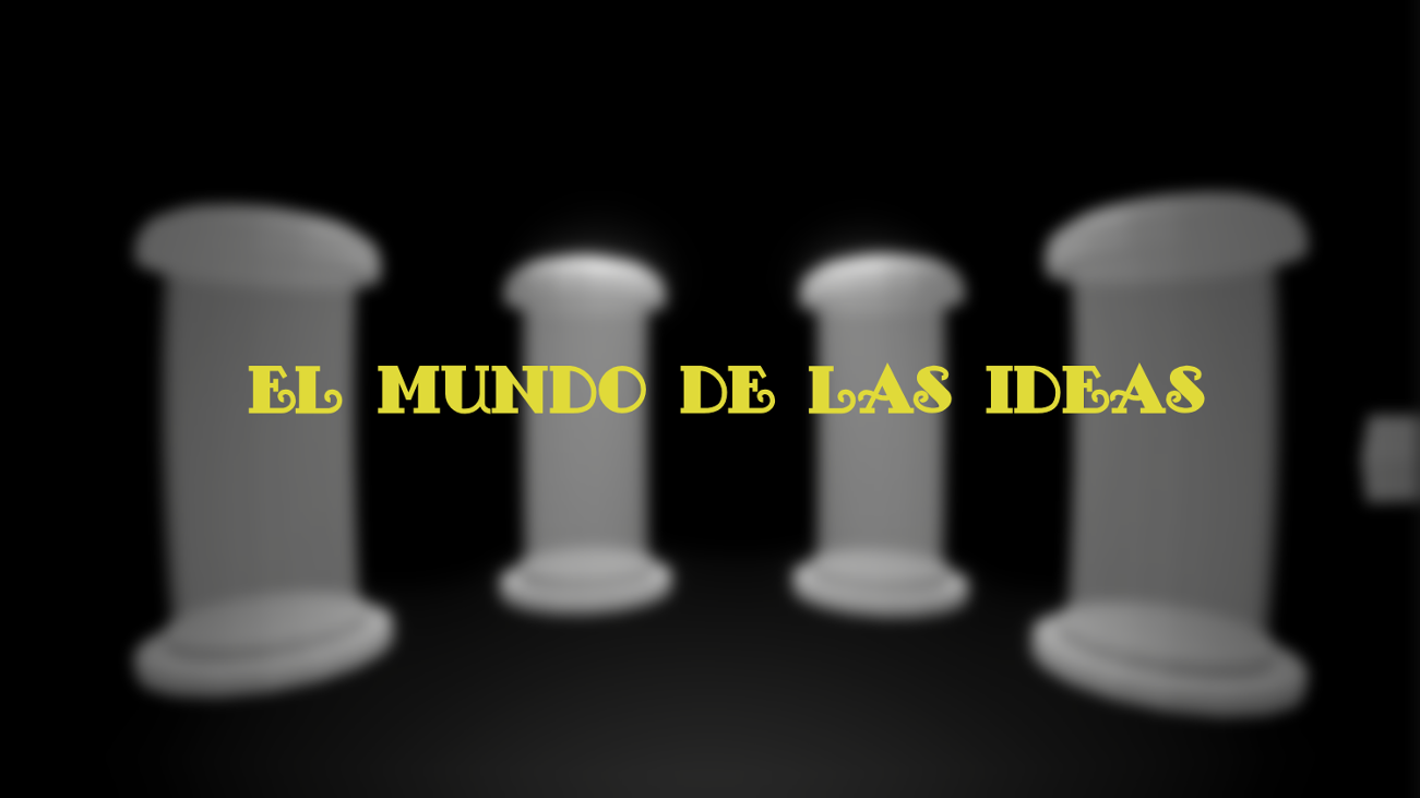 Games like EL MUNDO DE LAS IDEAS