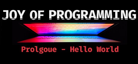 Games like JOY OF PROGRAMMING Prologue - Hello World