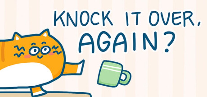 Knock It Over, Again? Image