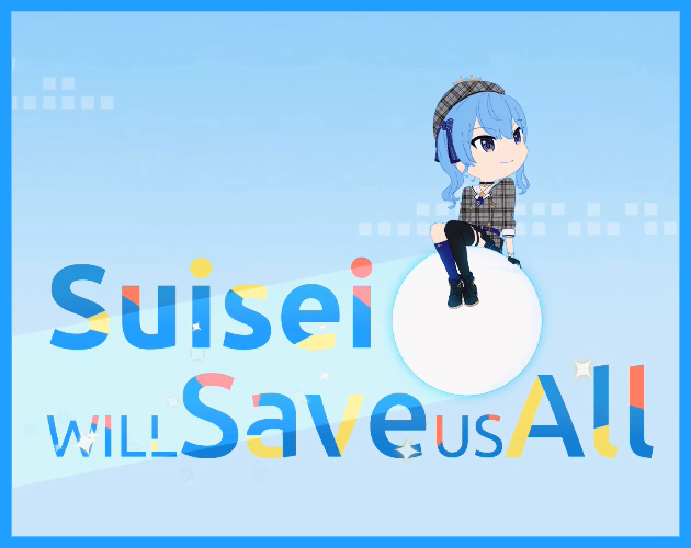 Games like Suisei Will Save Us All