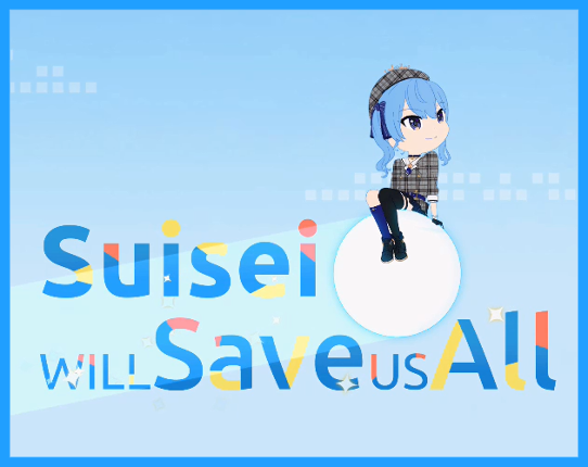 Suisei Will Save Us All Game Cover