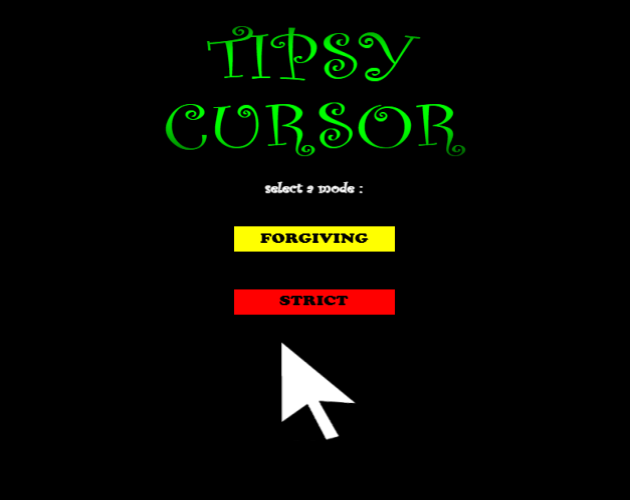 Games like Tipsy Cursor
