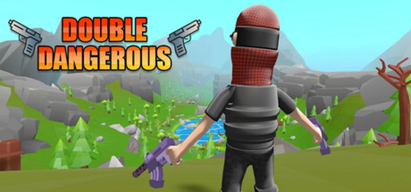 Double Dangerous Image
