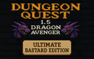 Games like Dungeon Quest 1.5 - Dragon Avenger - Ultimate Bastard Edition