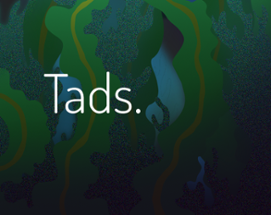 Tads. Image