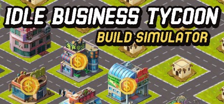 Games like Idle Business Tycoon - Build Simulator