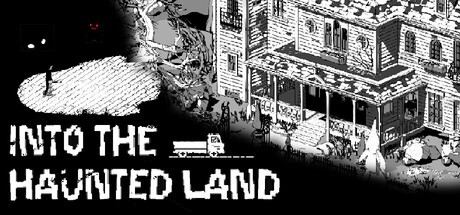 Games like Into The Haunted Land
