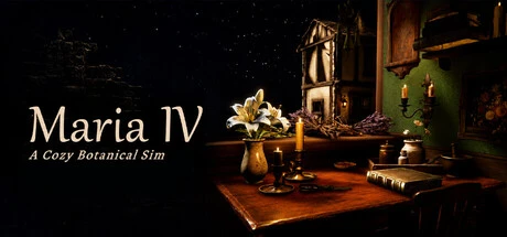 Games like Maria IV: A Cozy Botanical Sim