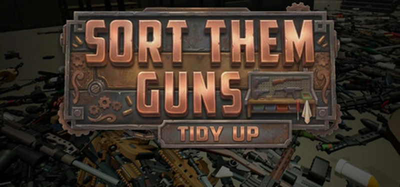 Sort Them Guns: Tidy Up Image