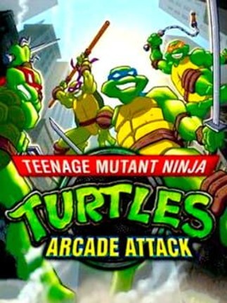 Teenage Mutant Ninja Turtles: Arcade Attack Game Cover