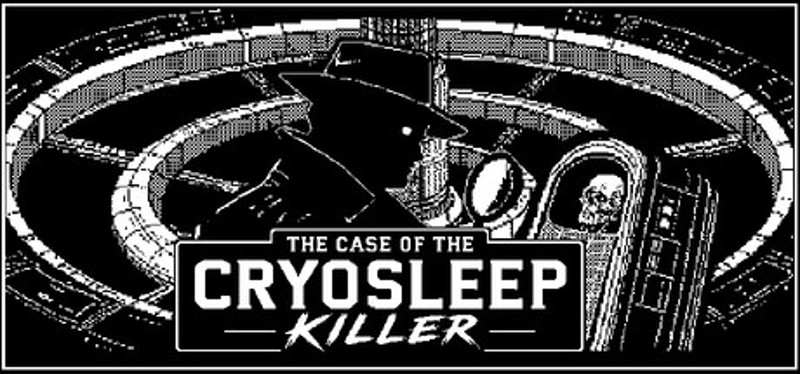 The Case of the Cryosleep Killer Image