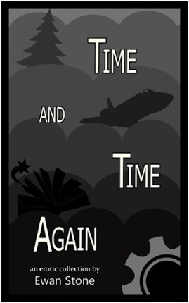 Time and Time Again (a spicy SF/fantasy collection) Image