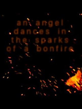 An Angel Dances In The Sparks of a Bonfire Image