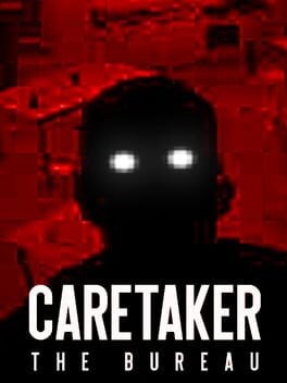 Games like Caretaker: The Bureau