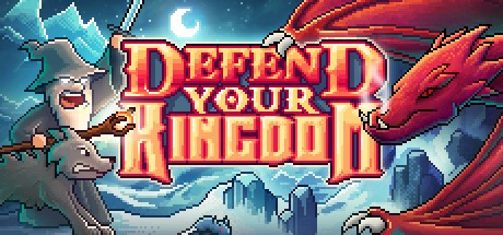 Games like Defend Your Kingdom