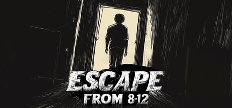 Games like ESCAPE FROM 8-12
