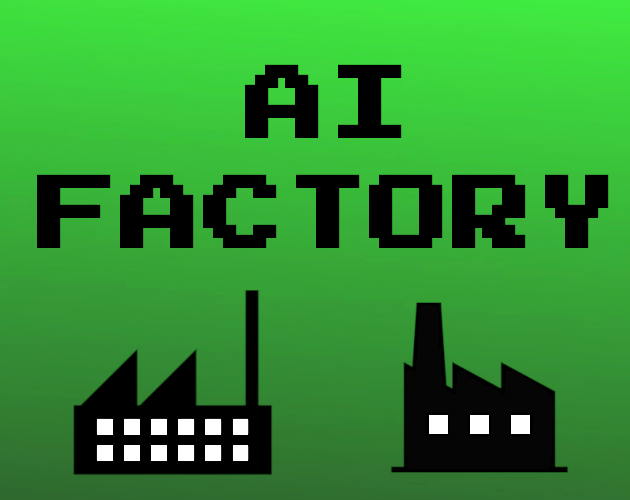 Games like AI Factory