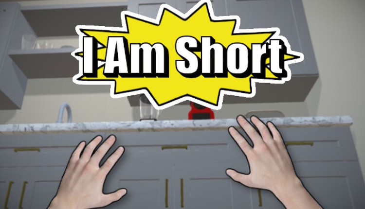 I Am Short Image