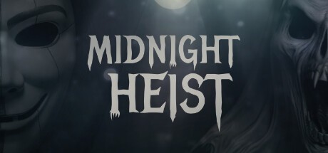 Games like Midnight Heist